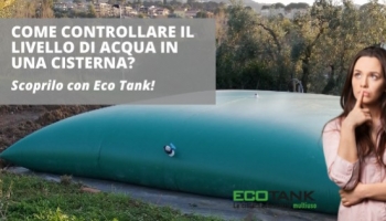 Come controllare il livello dell’acqua in una cisterna? Scoprilo con Eco Tank!