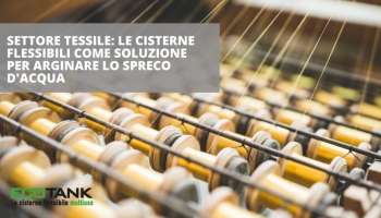 Settore Tessile: EcoTank come soluzione per arginare lo spreco d'acqua