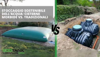 Sostenibilità nello stoccaggio dell'acqua: cisterne morbide vs. tradizionali